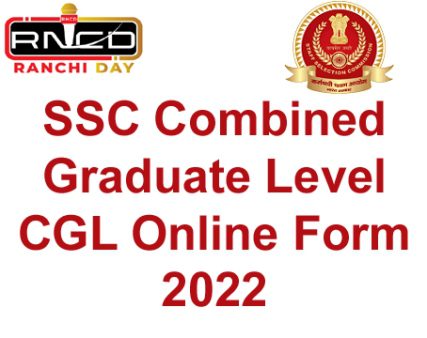 SSC Graduate Level CGL 2022 ranchi day